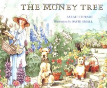 The Money Tree - Sarah Stewart, David Small