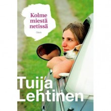 Kolme miestä netissä - Tuija Lehtinen