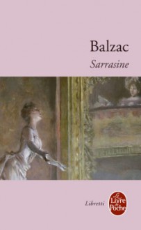 Sarrasine (Le Livre de Poche) (French Edition) - Honore De Balzac