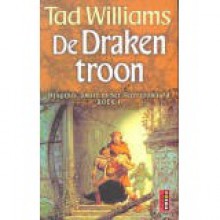 De Drakentroon (Heugenis, Smart en het Sterrenzwaard, #1) - Tad Williams, Max Schuchart