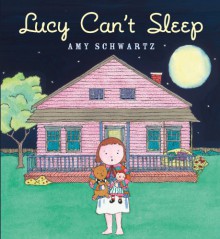 Lucy Can't Sleep - Amy Schwartz