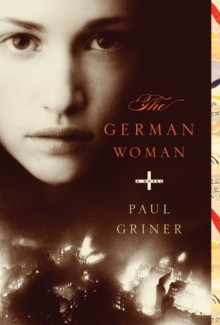 The German Woman - Paul Griner