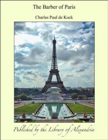 The Barber of Paris - Charles Paul de Kock