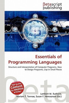 Essentials of Programming Languages - Lambert M. Surhone, Mariam T. Tennoe, Susan F. Henssonow