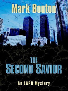 The Second Savior - Mark Bouton