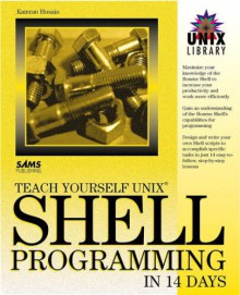 Teach Yourself Unix Shell Programming in 14 Days - Kamran Husain