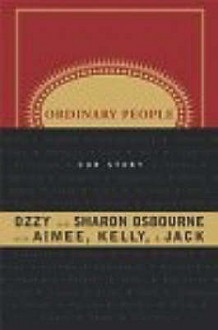 Ordinary People - Ozzy Osbourne, Sharon Osbourne