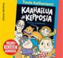 Kaahailua ja kepposia (Reuhurinteen ala-aste, #6) - Tuula Kallioniemi, Paavo Kerosuo