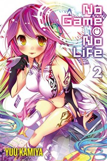 No Game No Life, Vol. 2 - Yuu Kamiya