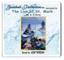 The Lion of St Mark - G. A. Henty, Jim Weiss