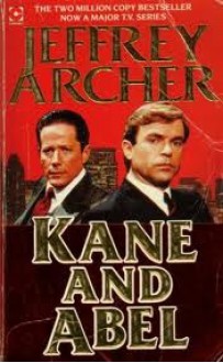 Kane and Abel - Jeffrey Archer