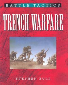 Trench Warfare - Stephen Bull