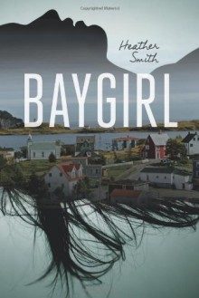 Baygirl - Heather Smith