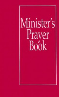 Minister's Prayer Book - John W. Doberstein