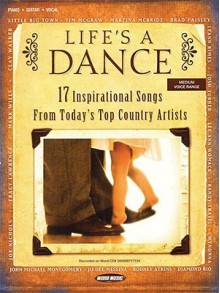 Life's a Dance: 17 Inspirational Songs from Today's Top Country Artists - Word Music