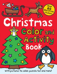 Christmas Preschool Color and Activity Book - Roger Priddy