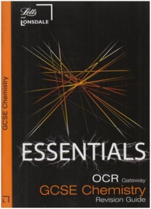 Lonsdale GCSE Essentials - OCR Gateway Chemistry: revision Guide (2012 Exams Only): OCR Gateway Chemistry Essentials - Steve Langfield