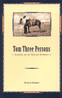 Tom Three Persons - Hugh A. Dempsey