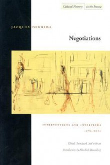 Negotiations: Interventions and Interviews, 1971-2001 - Jacques Derrida, Elizabeth Rottenberg