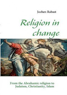 Religion in Change - Jochen Rabast