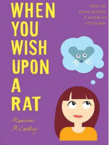 When You Wish upon a Rat - Maureen McCarthy