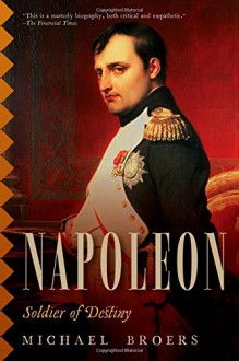 Napoleon: Soldier of Destiny - Michael Broers