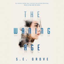 The Waning Age - S.E. Grove