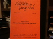 The Journal for Specialists in Group Work: Special Issue; Women Emerging, Group Approaches (Volume 8, Number 1, March 1983) - Robert K. Conyne, Sand R. Bagoon, Jill Masterson, Robbie L. Nayman, Judith Sprei, Rose Athena Goodwin, Michele Sullivan, Kathy Hotelling, Kathy H. Reese, Margaret A. Kingdon