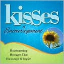 Kisses of Encouragement - Howard Books Staff