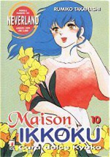 Maison Ikkoku, Vol. 10 - Rumiko Takahashi