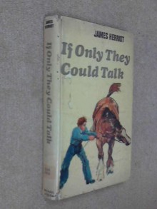 If Only They Could Talk - James Herriot