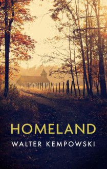 Homeland - Walter Kempowski