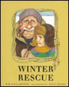 Winter Rescue - W.D. Valgardson, Ange Zhang