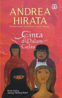 Cinta di Dalam Gelas - Andrea Hirata