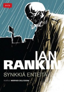 Synkkiä enteitä - Ian Rankin, Werther Dell'Edera