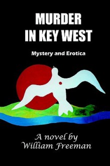 Murder in Key West - William Freeman