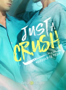 Just a Crush - Margherita Fray