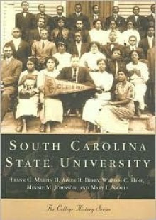 South Carolina State University - Frank C. Martin II, William C. Hine