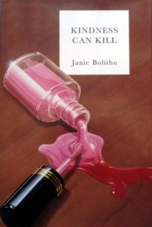 Kindness Can Kill - Janie Bolitho