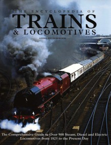 Encyclopedia of Trains and Locomotives - David Ross