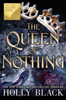 The queen of nothing - Holly Black