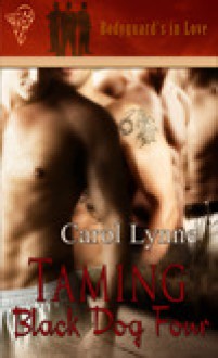 Taming Black Dog Four - Carol Lynne