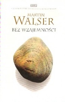 Bez wzajemności - Martin Walser