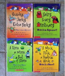 "Words Are Categorical" Set of 4 Books (A Mink, a Fink, a Skating Rink: What is a Noun? ~ A Lime, a Mime, a Pool of Slime: More About Nouns ~ Hairy, Scary, Ordinary: What Is an Adjective? ~ Quirky, Jerky, Extra Perky: More About Adjectives) - Brian P. Cleary, Jenya Prosmitsky, Brian Gable