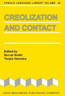 Creolization and Contact - Norval Smith