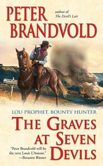 The Graves at Seven Devils - Peter Brandvold