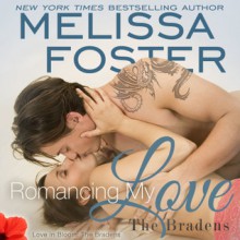 Romancing My Love Audiobook (The Bradens at Trusty #3; The Bradens #9; Love in Bloom #18) - B.J. Harrison,Melissa Foster