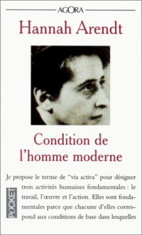 Condition de l'homme moderne (Poche) - Hannah Arendt