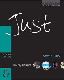 Just Vocabulary, Intermediate Level, British English Edition - Jeremy Harmer