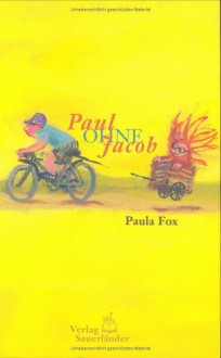 Paul ohne Jakob. - Paula Fox, Cornelia Krutz-Arnold